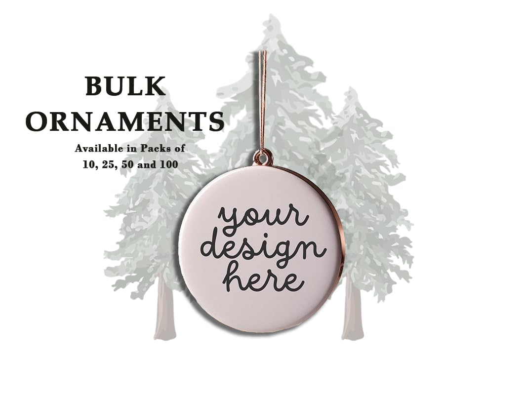 BULK Custom Christmas Ornaments 2024 100 piece 50 piece 25 piece 10 piece, Bulk Pricing for Ornaments (ANY DESIGN), Wholesale Pricing For Employees, Client Gifts, Businesses, Hotels